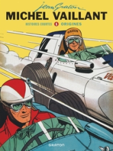 Michel Vaillant - Histoires courtes, tome 1 : Origines