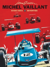 Michel Vaillant - Histoires courtes, tome 2 : Seventies