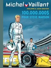 Michel Vaillant, tome 66 : 100 000 000 $ pour Steve Warson