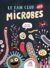 Le fan club des microbes