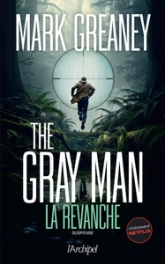 The Gray Man 3 - La revanche