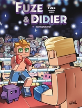 Fuze & Didier, tome 3 : Restructuration