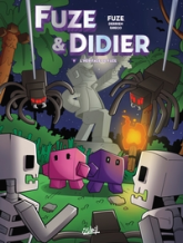 Fuze & Didier, tome 6 : L'Héritage de Fuze