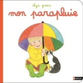 Mon parapluie - Ilya Green - Album cartonné dès 2 ans