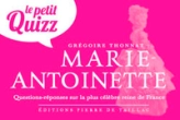 Le petit Quizz : Marie-Antoinette