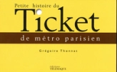 Petite histoire du Ticket de métro parisien