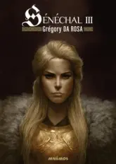 Sénéchal, tome 3
