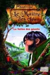 Le Maître des clés, tome 5 : La vallée des géants