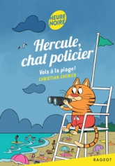 Hercule, chat policier : Vols à la plage !