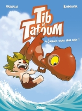 Tib et Tatoum, tome 4 : Jamais sans mon Dino