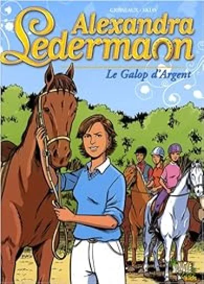 Alexandra Ledermann, tome 1 : Le Galop d'Argent