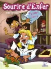 Sourire d'Enfer, Tome 1 : Pyjama Party