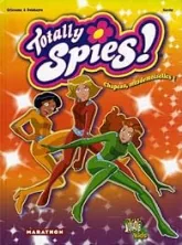Totally Spies ! Tome 1 : Chapeau, mesdemoiselles !