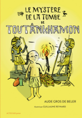 Le mystère de la tombe de Toutankhamon