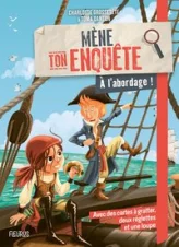 Mène ton enquête : A l'abordage !