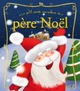 Le petit monde merveilleux du Père Noël