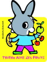Trotro aime les fruits