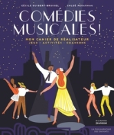 Comédies musicales ! - Mon cahier de réalisateur
