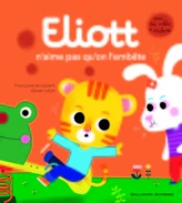 Eliott, tome 7 : Eliott n'aime pas qu'on l'embête