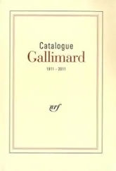 Catalogue Gallimard 1911-2011