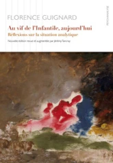 Au vif de l'infantile, aujourd'hui