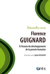 Rencontre avec Florence Guignard: A l'écoute de l'infantile