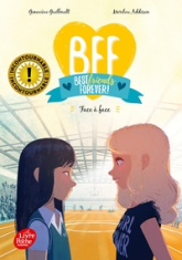 BFF, tome 2 : Face à face