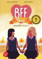 BFF, tome 6 : Ensemble à nouveau