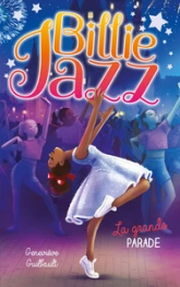 Billie Jazz, tome 17 : La grande parade