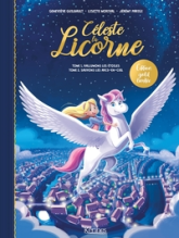 Céleste la licorne - Tomes 1 & 2