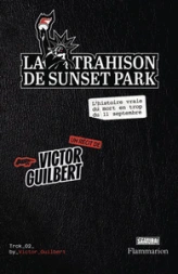 La Trahison de Sunset Park: L'histoire vraie du mort en trop du 11 septembre