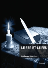 Le fer et le feu