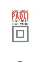 Éloge de la démotivation