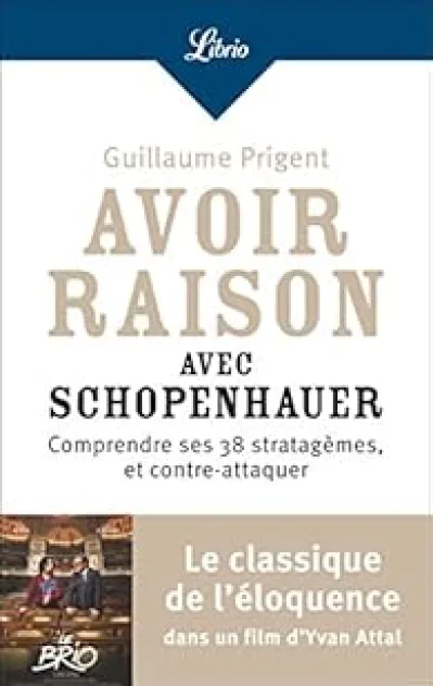 Avoir raison avec Schopenhauer