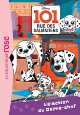 101, rue des Dalmatiens, tome 2 : L'élection du Dalma-chef
