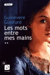 Les mots entre mes mains, tome 2