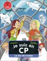 Je suis en CP - Le doc de l'océan: Niveau 3