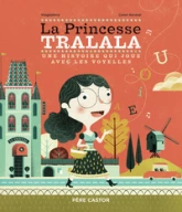 La Princesse Tralala: Une histoire qui joue avec les voyelles
