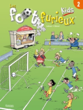 Les foot furieux kids, tome 2
