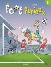 Les Foot furieux, tome 21