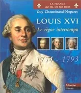 Louis XVI, 1754-1793 : Le règne interrompu