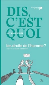 Dis, C'Est Quoi Les Droits De L'Homme ?