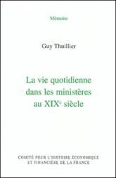 la vie quotidienne dans les ministères au xixe siècle