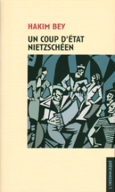 Un coup d'état Nietzschéen