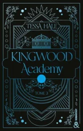 Kingwood Academy - Tome 3: Une romantasy envoûtante qui mêle dark academia et reverse harem