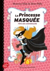 La Princesse Masquée fête son anniversaire