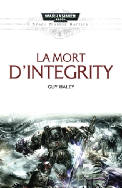 Space Marine Battles 13 : La mort d'Integrity