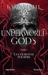 Underworld Gods - Tome 2: La couronne pourpre