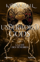 Underworld Gods, tome 3 : La cité des ténèbres