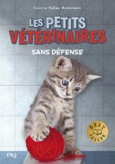 Les Petits Vétérinaires, Tome 14 : Sans défense